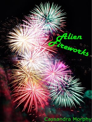 cover image of Alien Fireworks